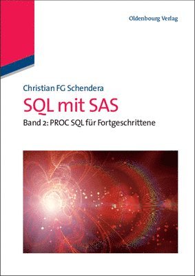 Christian Fg Schendera - SQL mit SAS, Inbunden