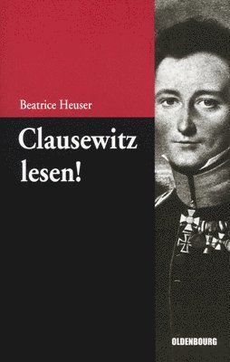 Beatrice Heuser - Clausewitz lesen!, Häftad