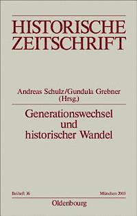 Andreas Schulz, Gundula Grebner - Generationswechsel Und Historischer Wandel, Häftad