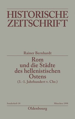 bokomslag ROM Und Die Stdte Des Hellenistischen Ostens (3. - 1. Jahrhundert V.Chr.)