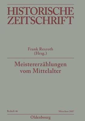 Frank Rexroth - Meistererzählungen Vom Mittelalter, Häftad