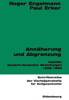 Roger Engelmann, Paul Erker - Annäherung und Abgrenzung, Häftad