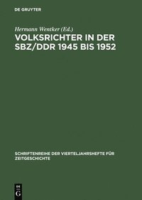 bokomslag Volksrichter in der SBZ/DDR 1945 bis 1952