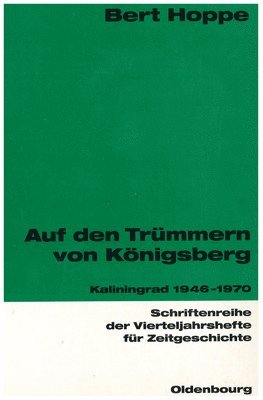 Bert Hoppe - Auf den Trümmern von Königsberg, Inbunden
