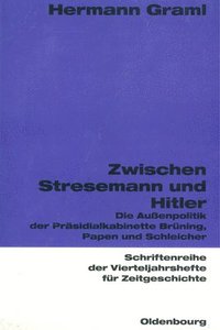 bokomslag Zwischen Stresemann Und Hitler