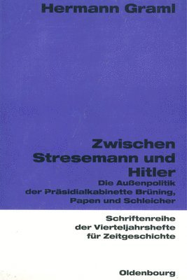 Zwischen Stresemann Und Hitler 1