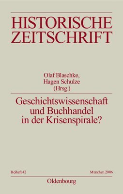 bokomslag Geschichtswissenschaft Und Buchhandel in Der Krisenspirale?