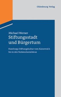 bokomslag Stiftungsstadt und Brgertum