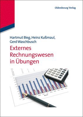 Hartmut Bieg, Heinz Kußmaul, Gerd Waschbusch - Externes Rechnungswesen in Übungen, Häftad
