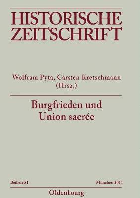 Wolfram Pyta, Carsten Kretschmann - Burgfrieden und Union sacrée, Häftad