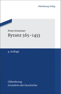 bokomslag Byzanz 565-1453