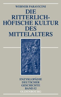 Werner Paravicini - ritterlich-höfische Kultur des Mittelalters, Inbunden