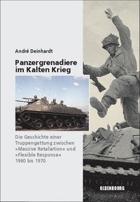 bokomslag Panzergrenadiere - eine Truppengattung im Kalten Krieg