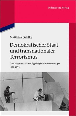 Matthias Dahlke - Demokratischer Staat Und Transnationaler Terrorismus, Inbunden. Tillgänglighet: Tillfälligt slut