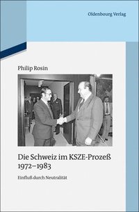 bokomslag Die Schweiz im KSZE-Proze 1972-1983