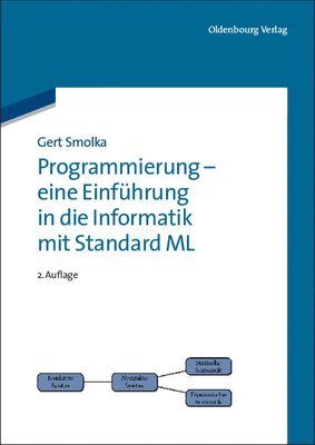 Gert Smolka - Programmierung - Eine Einführung in Die Informatik Mit Standard ML, Häftad