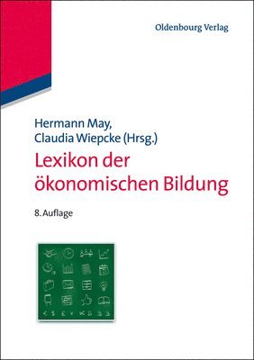 Hermann May, Claudia Wiepcke - Lexikon Der Ökonomischen Bildung, Inbunden
