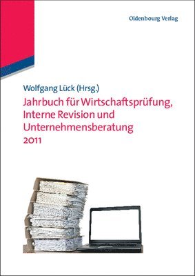 Wolfgang Lück - Jahrbuch Für Wirtschaftsprüfung, Interne Revision Und Unternehmensberatung 2011, Inbunden