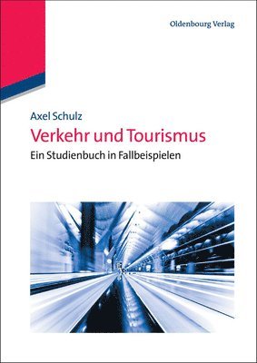 bokomslag Verkehr und Tourismus