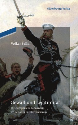 Volker Sellin - Gewalt und Legitimität, Inbunden