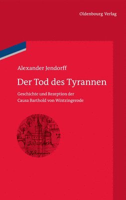 Alexander Jendorff - Tod des Tyrannen, Inbunden