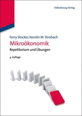 Mikroökonomik: Repetitorium Und Übungen