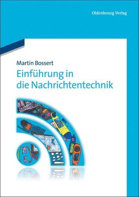 Martin Bossert - Einführung in die Nachrichtentechnik, Inbunden