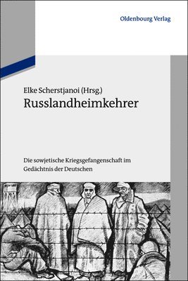 Elke Scherstjanoi - Russlandheimkehrer, Häftad