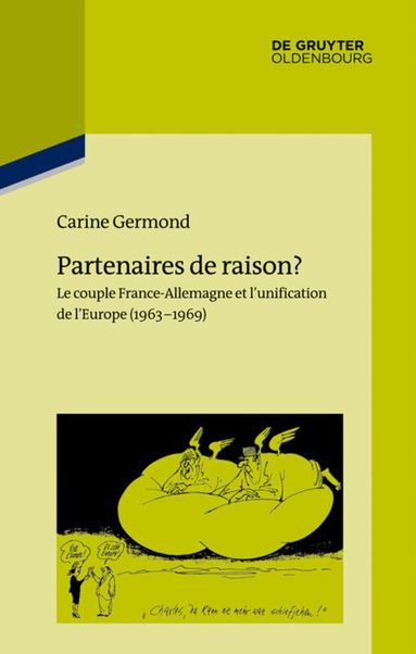 Carine Germond, Institut Historique Allemand Paris - Partenaires de raison?, Inbunden