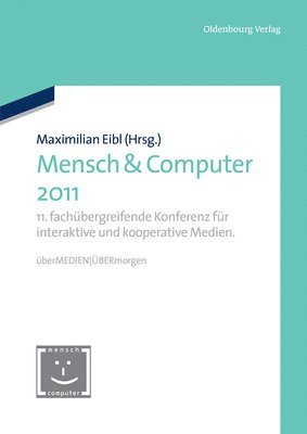 Maximilian Eibl - Mensch & Computer 2011, Inbunden