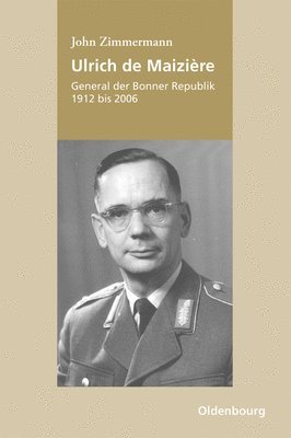 John Zimmermann - Ulrich de Maizière, Inbunden