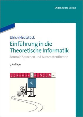 Ulrich Hedtstück - Einführung in die Theoretische Informatik, Inbunden