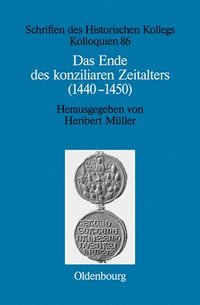bokomslag Ende des konziliaren Zeitalters (1440-1450)