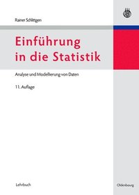 bokomslag Einführung in Die Statistik: Analyse Und Modellierung Von Daten