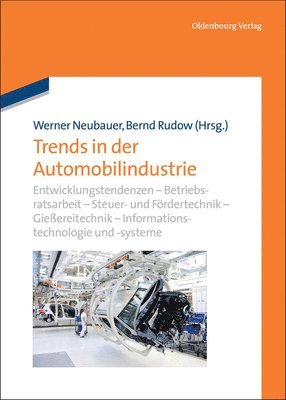 Werner Neubauer, Bernd Rudow - Trends in Der Automobilindustrie, Inbunden