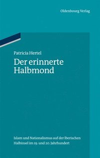 bokomslag Der erinnerte Halbmond