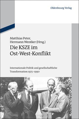 Matthias Peter, Hermann Wentker - KSZE im Ost-West-Konflikt, Inbunden