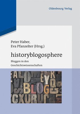 Peter Haber, Eva Pfanzelter - Historyblogosphere, Häftad