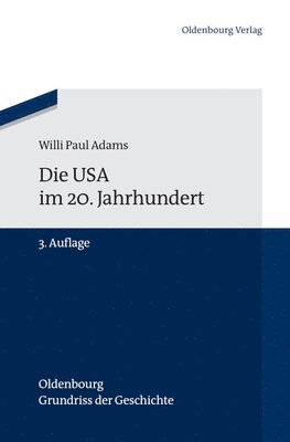 Willi Paul Adams, Manfred Berg - USA Im 20. Jahrhundert, Inbunden