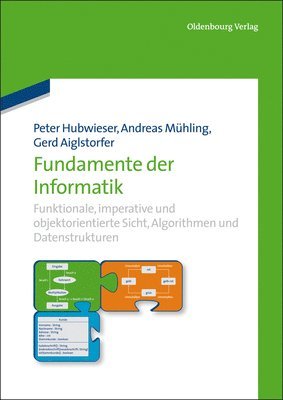 Peter Hubwieser, Andreas Mühling, Gerd Aiglstorfer - Fundamente der Informatik, Inbunden
