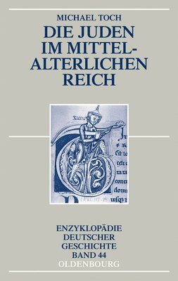 Michael Toch - Juden im mittelalterlichen Reich, Inbunden