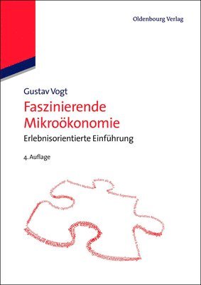 Gustav Vogt - Faszinierende Mikroökonomie, Häftad