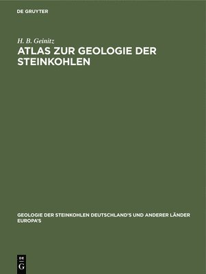 Atlas Zur Geologie Der Steinkohlen 1