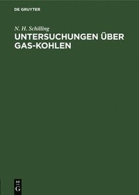 bokomslag Untersuchungen ber Gas-Kohlen