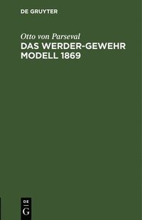 bokomslag Das Werder-Gewehr Modell 1869