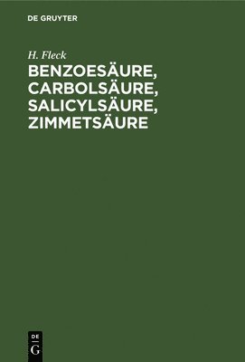 Benzoesure, Carbolsure, Salicylsure, Zimmetsure 1