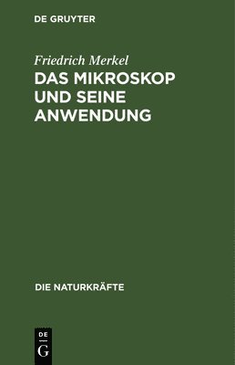 bokomslag Das Mikroskop Und Seine Anwendung