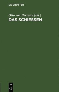 bokomslag Das Schießen