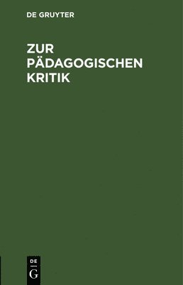 bokomslag Zur Pädagogischen Kritik