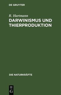 bokomslag Darwinismus Und Thierproduktion